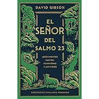 EL SEÑOR DEL SALMO 23