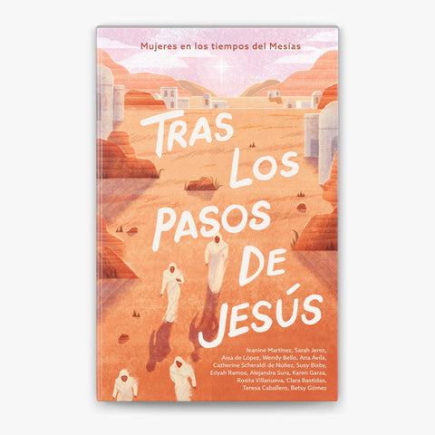 TRAS LOS PASOS DE JESUS