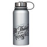 THINGS ARE POSSIBLES MATTHEW - STAINLESS WATER BOTTLE