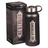 BE STRONG JOSHUA 1:9 - STAINLESS WATER BOTTLE