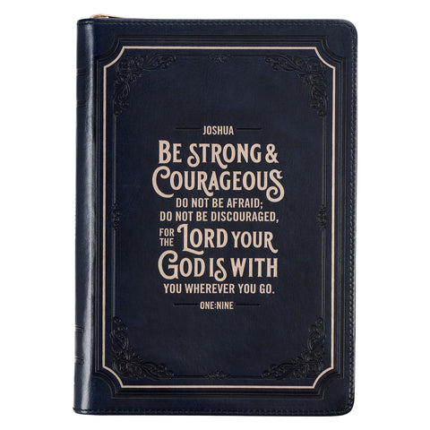 BE STONG AND COURAGEOUS JOSHUA 1:9 - JOURNAL