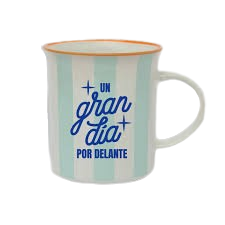 TAZA -UN GRAN DIA POR DELANTE